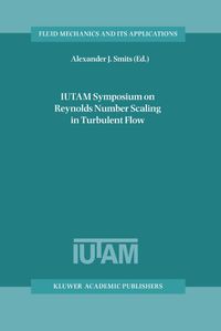 Buch Cover IUTAM Symposium on Reynolds Number Scaling in Turbulent Flow
