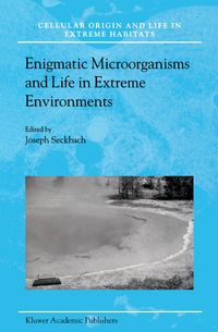 Buch Cover Enigmatic Microorganisms and Life in Extreme Environments