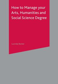 Buch Cover How to Manage your Arts, Humanities and Social Science Degree
