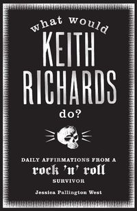 Buch Cover What Would Keith Richards Do?