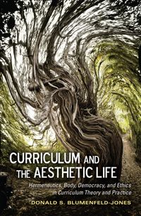 Buch Cover Curriculum and the Aesthetic Life
