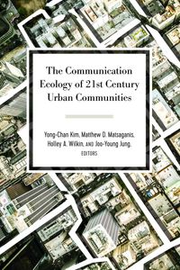 Buch Cover The Communication Ecology of 21st Century Urban Communities