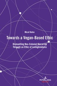 Buch Cover Towards a Vegan-Based Ethic