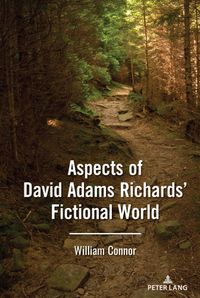 Buch Cover Aspects of David Adams Richards’ Fictional World