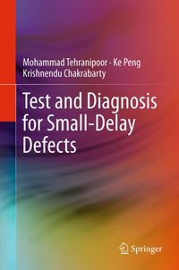 Buch Cover Test and Diagnosis for Small-Delay Defects