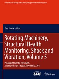 Buch Cover Rotating Machinery, Structural Health Monitoring, Shock and Vibration, Volume 5
