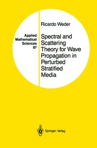 Buch Cover Spectral and Scattering Theory for Wave Propagation in Perturbed Stratified Media
