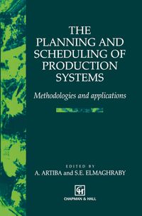 Buch Cover The Planning and Scheduling of Production Systems