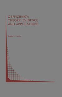 Buch Cover X-Efficiency: Theory, Evidence and Applications