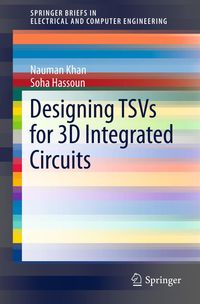 Buch Cover Designing TSVs for 3D Integrated Circuits