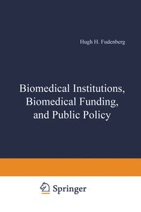 Buch Cover Biomedical Institutions, Biomedical Funding, and Public Policy