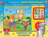 Buch Cover Meine Mitmachlieder - Liederbuch und Musikspieler - Pappbilderbuch mit 15 beliebten Kinderliedern