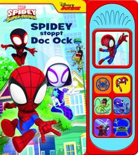 Buch Cover Marvel Spidey und seine Super-Freunde - Spidey stoppt Doc Ock - Soundbuch - Pappbilderbuch mit 7 netz-takulären Geräuschen