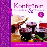 Buch Cover Konfitüren: Marmeladen & Chutneys