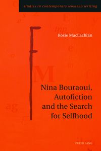 Buch Cover Nina Bouraoui, Autofiction and the Search for Selfhood