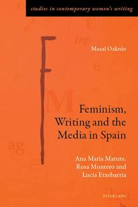 Buch Cover Feminism, Writing and the Media in Spain