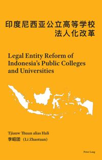 Buch Cover Legal Entity Reform of Indonesia’s Public Colleges and Universities