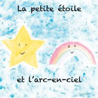 Buch Cover La petite étoile et l'arc-en-ciel
