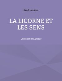 Buch Cover La Licorne Et Les Sens