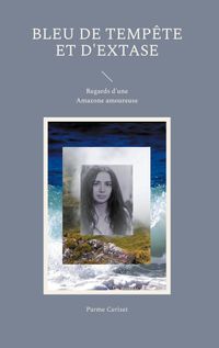 Buch Cover Bleu de tempête et d'extase