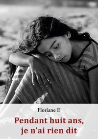 Buch Cover Pendant huit ans, je n'ai rien dit