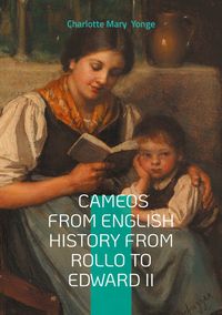 Buch Cover Cameos From English History From Rollo To Edward II