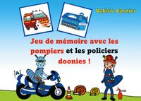 Buch Cover Jeu de mémoire avec les pompiers et les policiers doonies !