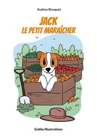Buch Cover Jack, le petit maraîcher