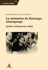 Buch Cover La sécession du Katanga : témoignage