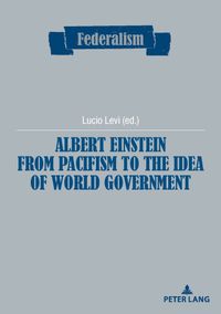 Buch Cover Albert Einstein from Pacifism to the Idea of World Government