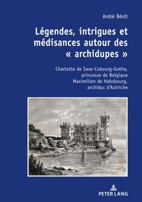 Buch Cover Légendes, intrigues et médisances autour des « archidupes »