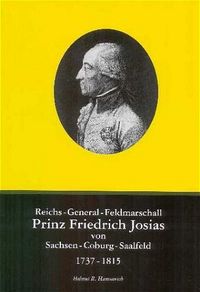 Buch Cover Reichs-General-Feldmarschall. Prinz Friedrich Josias von Sachsen-Coburg-Saalfeld, 1737-1815