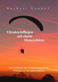 Buch Cover Ultraleichtfliegen mit einem Motorschirm