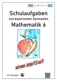 Buch Cover Mathematik 6 Schulaufgaben von bayerischen Gymnasien mit Lösungen nach LehrplanPLUS / G9