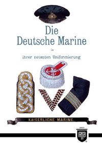 Buch Cover Die Deutsche Marine in ihrer neuesten Uniformierung