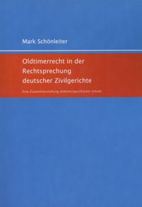 Buch Cover Oldtimerrecht in der Rechtsprechung deutscher Zivilgerichte