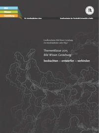 Buch Cover Themenklasse 2015 Bild Wissen Gestaltung