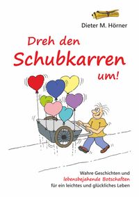 Buch Cover Dreh den Schubkarren um!