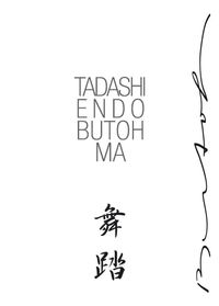 Buch Cover Tadashi Endo Butoh MA. Fotografien von Maciej Rusinek