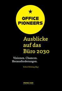 Buch Cover OFFICE PIONEERS: Ausblicke auf das Büro 2030