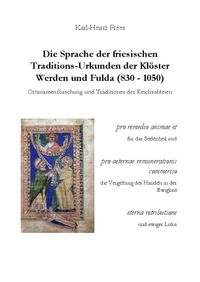 Buch Cover Die Sprache der friesischen Traditions-Urkunden der Klöster Werden und Fulda (830–1050)