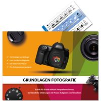 Buch Cover Grundlagen Fotografie - Einfach Fotografieren lernen - PraxisLernBuch für Einsteiger & Anfänger- ISO, BLENDE & BELICHTUNGSZEIT verstehen