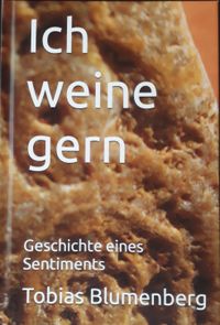 Buch Cover Ich weine gern