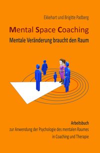 Buch Cover Mental Space Coaching - Mentale Veränderung braucht den Raum -