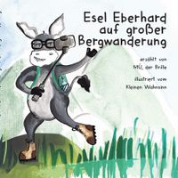 Buch Cover Esel Eberhard auf großer Bergwanderung