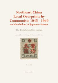 Buch Cover Northeast China Local Overprints by Communists 1945 - 1949