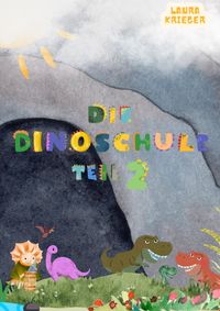 Buch Cover Die Dinoschule Teil 2