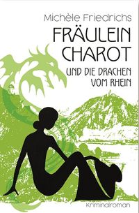 Buch Cover Fräulein Charot und die Drachen vom Rhein