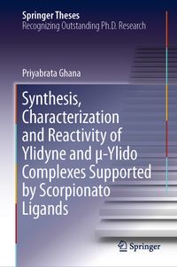 Buch Cover Synthesis, Characterization and Reactivity of Ylidyne and μ-Ylido Complexes Supported by Scorpionato Ligands