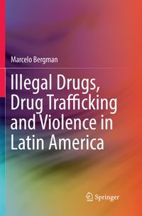 Buch Cover Illegal Drugs, Drug Trafficking and Violence in Latin America